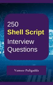 250 Shell Script Interview Questions and Answers