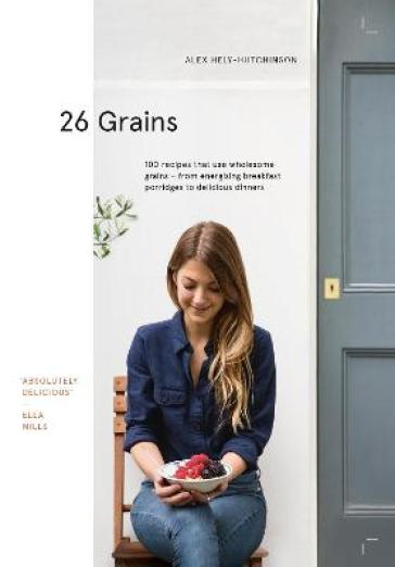 26 Grains - Alex Hely Hutchinson