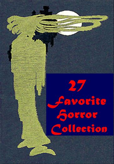 27 Favorite Horror Thriller Anthologies - Edgar Allan Poe - G. K. Chesterton - H. P. Lovecraft