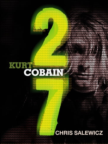 27: Kurt Cobain - Chris Salewicz