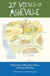 27 Views of Asheville: A Mountain Town in Prose & Poetry