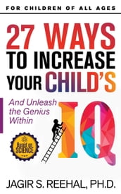 27 Ways To Increase Your Child s IQ