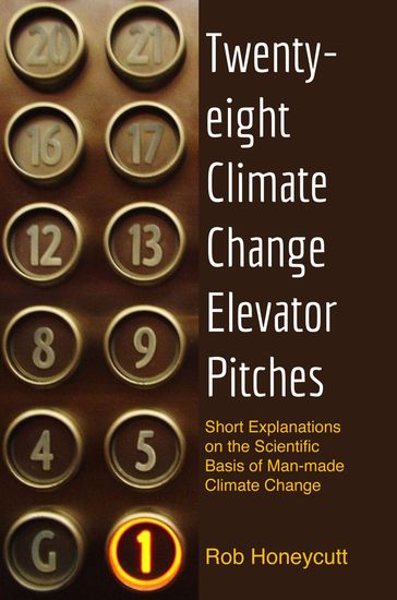 28 Climate Change Elevator Pitches - Rob Honeycutt