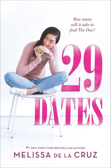 29 Dates - Melissa de la Cruz