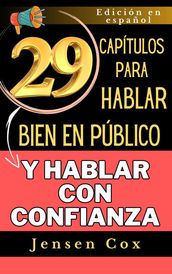 29 capítulos para hablar bien en público y hablar con confianza