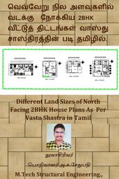 2BHK      . (Different Land Sizes of North Facing 2BHK House Plans As Per Vastu Shastra in Tamil)