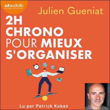 2h chrono pour mieux s'organiser - Julien Gueniat