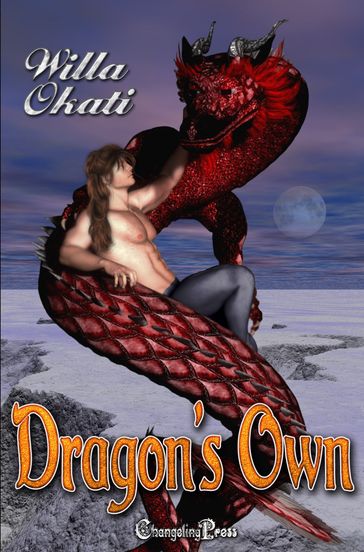 2nd Edition: Dragon's Own (Box Set) - Willa Okati