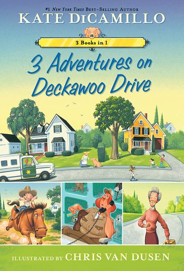 3 Adventures on Deckawoo Drive - Kate DiCamillo