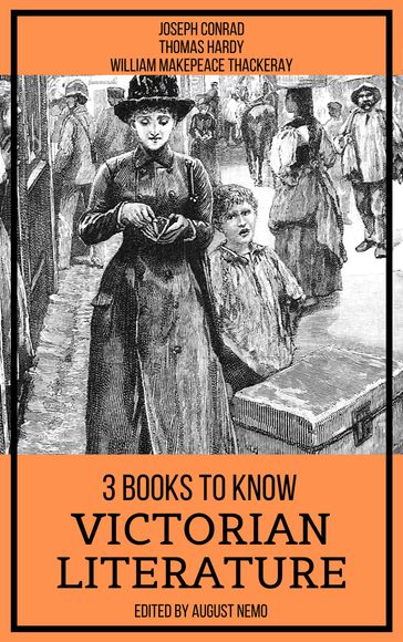 3 Books To Know Victorian Literature - August Nemo - Joseph Conrad - Hardy Thomas - William Makepeace Thackeray