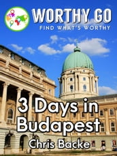 3 Days in Budapest