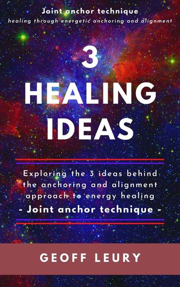 3 Healing Ideas - Geoff Leury