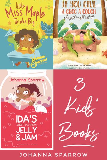 3 Kid's Books - Johanna Sparrow