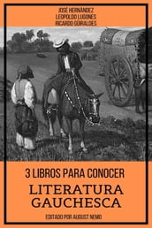 3 Libros para Conocer Literatura Gauchesca