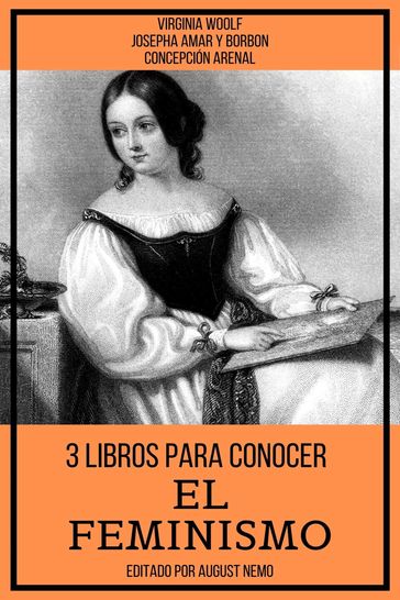 3 Libros para Conocer El Feminismo - August Nemo - Concepción Arenal - Josepha Amar y Borbon - Virginia Woolf