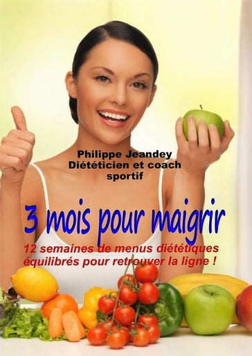 3 MOIS POUR MAIGRIR - Philippe JEANDEY