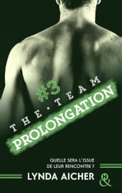 #3 Prolongation - Série The Team