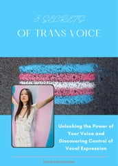 3 Secrets of Trans Voice