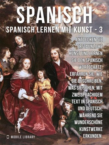 3 - Spanisch - Spanisch Lernen Mit Kunst - Mobile Library