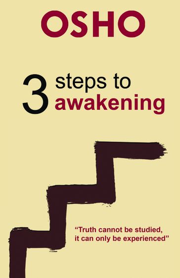 3 Steps to Awakening - Osho
