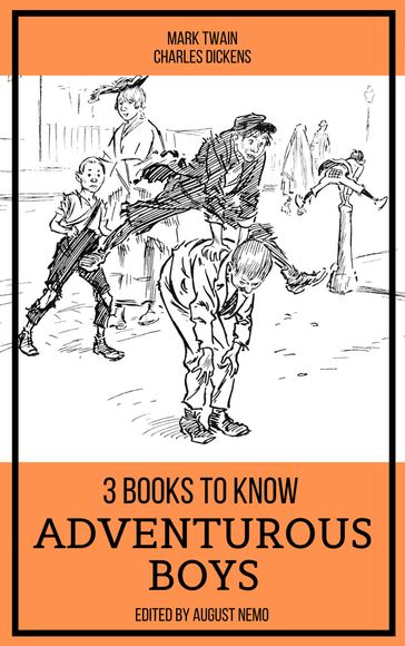 3 books to know Adventurous Boys - August Nemo - Charles Dickens - Twain Mark