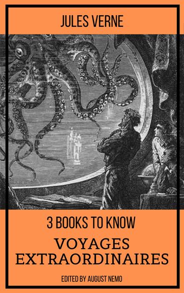 3 books to know Voyages extraordinaires - August Nemo - Verne Jules