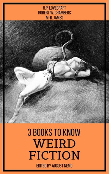 3 books to know Weird Fiction - August Nemo - H. P. Lovecraft - M. R. James - Robert W. Chambers