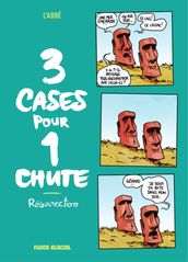 3 cases pour 1 chute - Résurrection