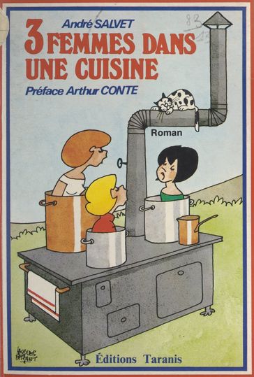 3 femmes dans une cuisine - André Salvet - René Marill-Albérès