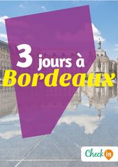 3 jours à Bordeaux
