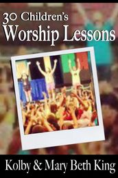 30 Children s Worship Lessons
