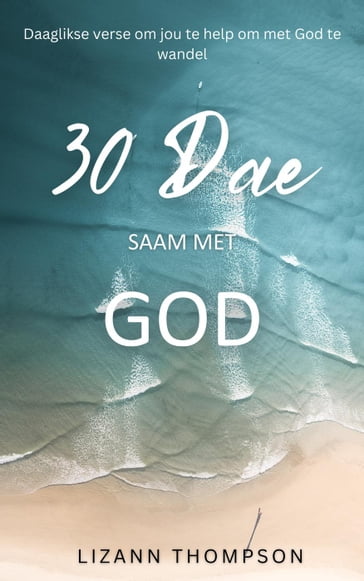 30 Dae Saam Met God - Lizann Thompson