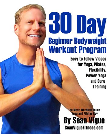 30 Day Bodyweight Workout Program - Sean Vigue