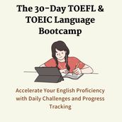 30-Day TOEFL & TOEIC Language Bootcamp, The