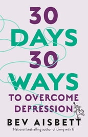 30 Days 30 Ways To Overcome Depression