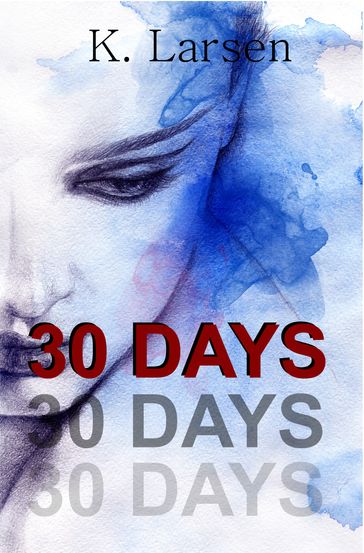 30 Days - K Larsen