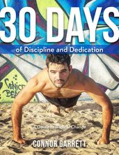 30 Days of Discipline and Dedication