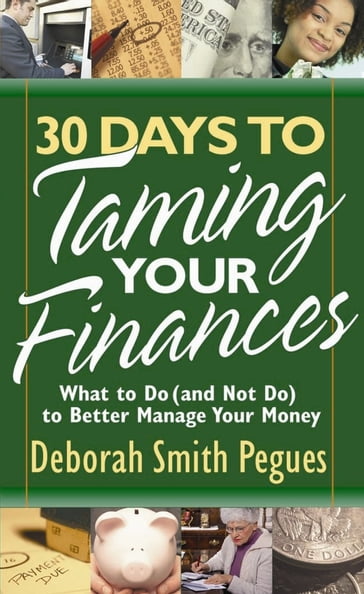 30 Days to Taming Your Finances - Deborah Smith Pegues