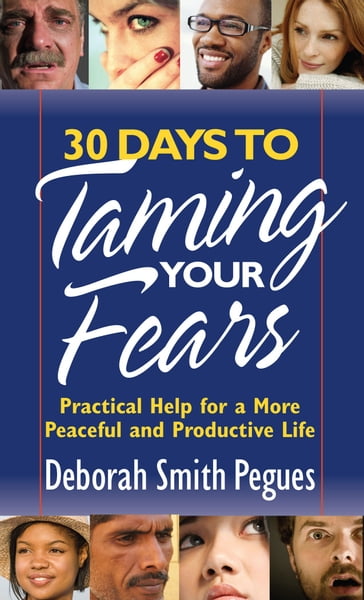 30 Days to Taming Your Fears - Deborah Smith Pegues