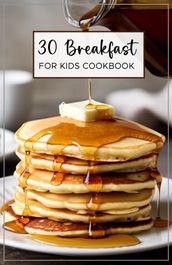 30 Easy Breakfast for Kids