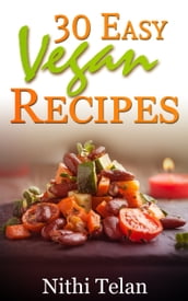 30 Easy Vegan Recipes