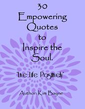 30 Empowering Quotes to Inspire the Soul