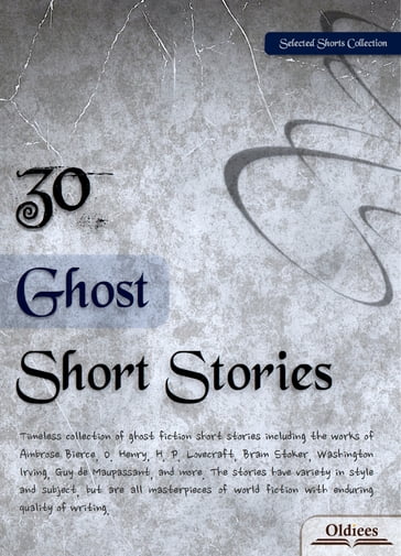 30 Ghost Short Stories - Oldiees Publishing