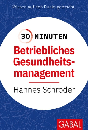 30 Minuten Betriebliches Gesundheitsmanagement (BGM) - Hannes Schroder