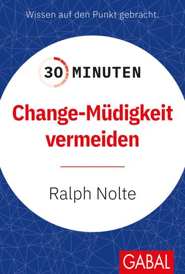 30 Minuten Change-Müdigkeit vermeiden - Ralph Nolte