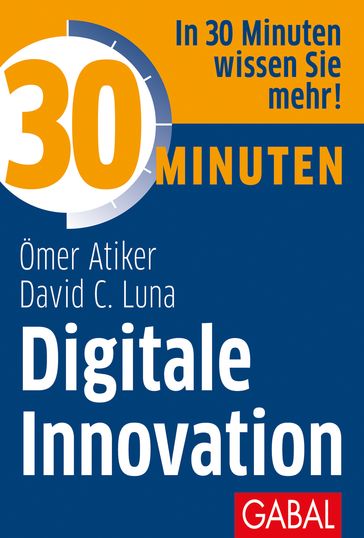 30 Minuten Digitale Innovation - David C. Luna - Ömer Atiker