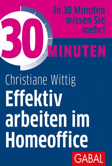 30 Minuten Effektiv arbeiten im Homeoffice - Christiane Wittig