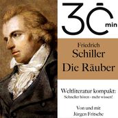 30 Minuten: Friedrich Schillers 