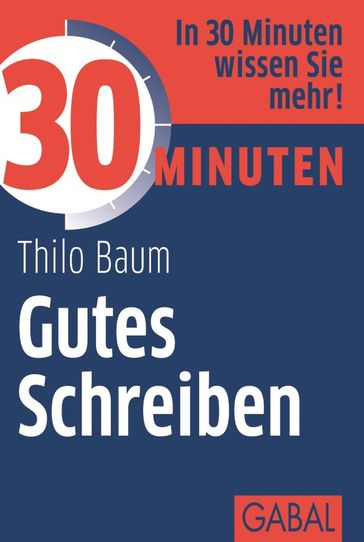 30 Minuten Gutes Schreiben - Thilo Baum