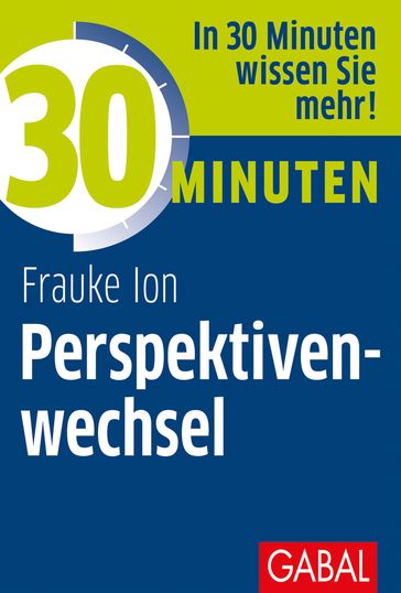 30 Minuten Perspektivenwechsel - Frauke Ion